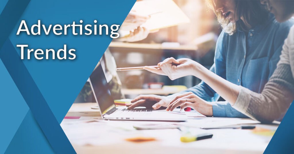 Advertising Trends